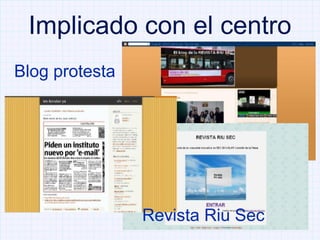 Implicado con el centro Blog protesta Revista Riu Sec