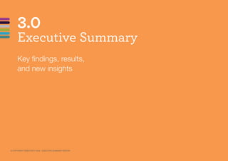 3.0
Key findings, results,
and new insights	
Executive Summary
© COPYRIGHT DIRECTIVITY 2016 - EXECUTIVE SUMMARY EDITION
 