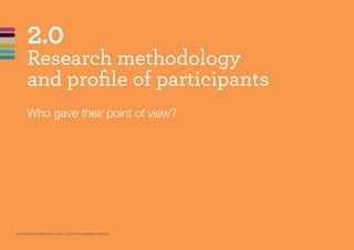 2.0
Who gave their point of view?
Research methodology
and profile of participants
© COPYRIGHT DIRECTIVITY 2016 - EXECUTIVE SUMMARY EDITION
 