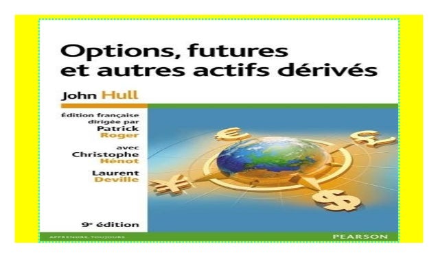Options Futures Et Autres Actifs Dérivés