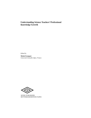 Understanding Science Teachers Professional Knowledge Growth Michel ...