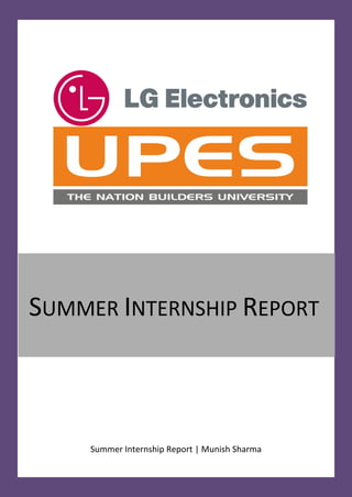 Summer Internship Report
0
Summer Internship Report | Munish Sharma
SUMMER INTERNSHIP REPORT
 