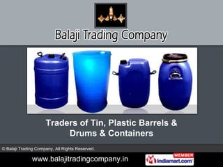 Traders of Tin, Plastic Barrels & Drums & Containers 