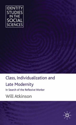 Class Individualization And Late Modernity In Search Of The Reflexive ...