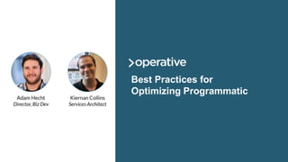 Best Practices for
Optimizing Programmatic
 