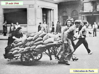 25 août 1944
Libération de Paris
 