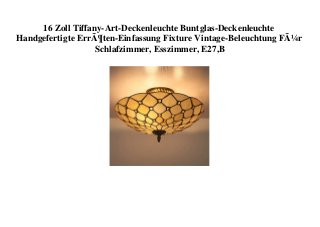 16 Zoll Tiffany-Art-Deckenleuchte Buntglas-Deckenleuchte
Handgefertigte ErrÃ¶ten-Einfassung Fixture Vintage-Beleuchtung FÃ¼r
Schlafzimmer, Esszimmer, E27,B
 