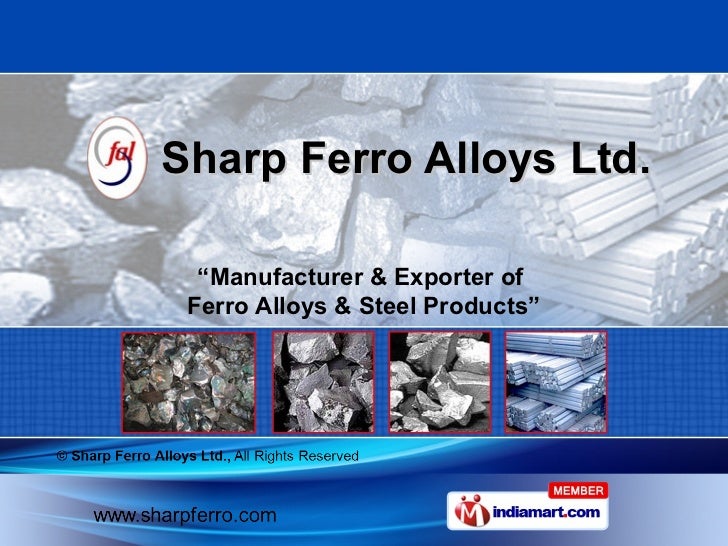 FERRO ALLOYS & STEEL PRODUCTS by Sharp Ferro Alloys Ltd., New Delhi