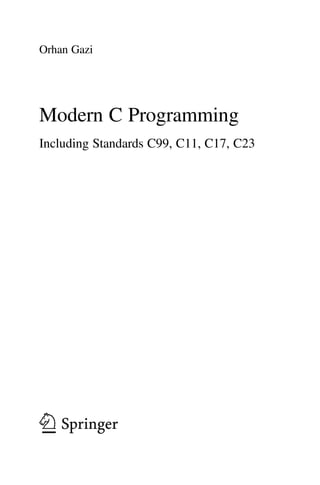 Modern C Programming Including Standards C99 C11 C17 C23 Orhan Gazi | PDF