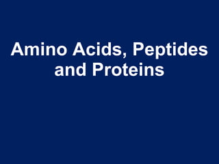 Amino Acids, Peptides and Proteins 