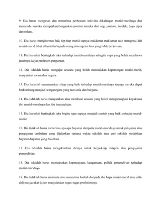 Personaliti/ketokohanSebagai pengurus dan pemimpin seorang pengetua itu sewajarnya menampilkan personaliti yang amat baik dan memeliharanya setiap masa. Pengetua yang mempunyai personaliti yang tinggi dapat menjelmakannya melalui petuturannya, akal budinya dan tatalakunya. Imejnya yang baik yang disaluti dengan ciri-ciri kepimpinan yang berkualiti membuatnya disegani dan dihormati. Ini sedikit sebanyak membantu menyumbang keberkesanan pengurusan dan kepimpinannya.<br />Kepimpinan 