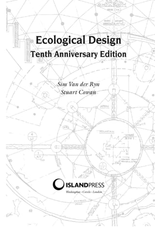 Ecological Design Tenth Anniversary Edition Sim Van Der Ryn | PDF