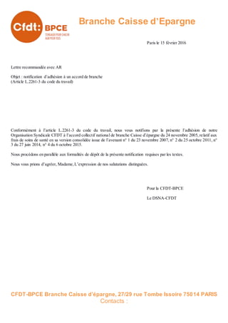 Branche Caisse d’Epargne
CFDT-BPCE Branche Caisse d’épargne, 27/29 rue Tombe Issoire 75014 PARIS
Contacts :
Paris le 15 fé...