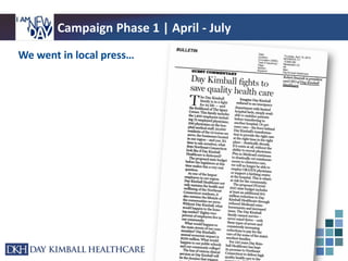 Campaign Phase 1 | April - July
We went in local press…
 