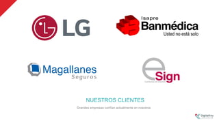 NUESTROS CLIENTES
Grandes empresas confían actualmente en nosotros
 