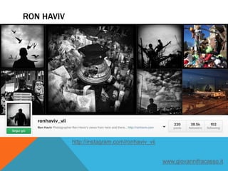 RON HAVIV
http://instagram.com/ronhaviv_vii
www.giovannifracasso.it
 