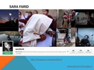 SARA FARID
http://instagram.com/sarafarid/
www.giovannifracasso.it
 