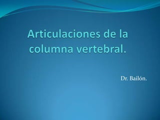 Dr. Bailón.

 