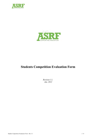 Students Competition Evaluation Form
Revision 1.1,
Jan. 2012
European Commission
Student Competition Evaluation Form - Rev.1 1 1 / 8
 