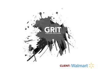  
	
  
	
  
	
  
	
  
	
  
	
  
	
  
GRITSTRATEGIC SOLUTIONS
	
  
CLIENT:
 