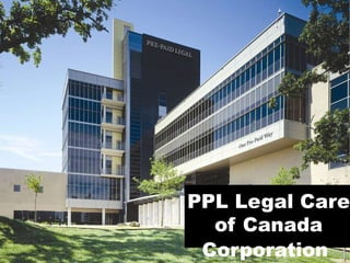 PPL Legal Care of Canada Corporation   