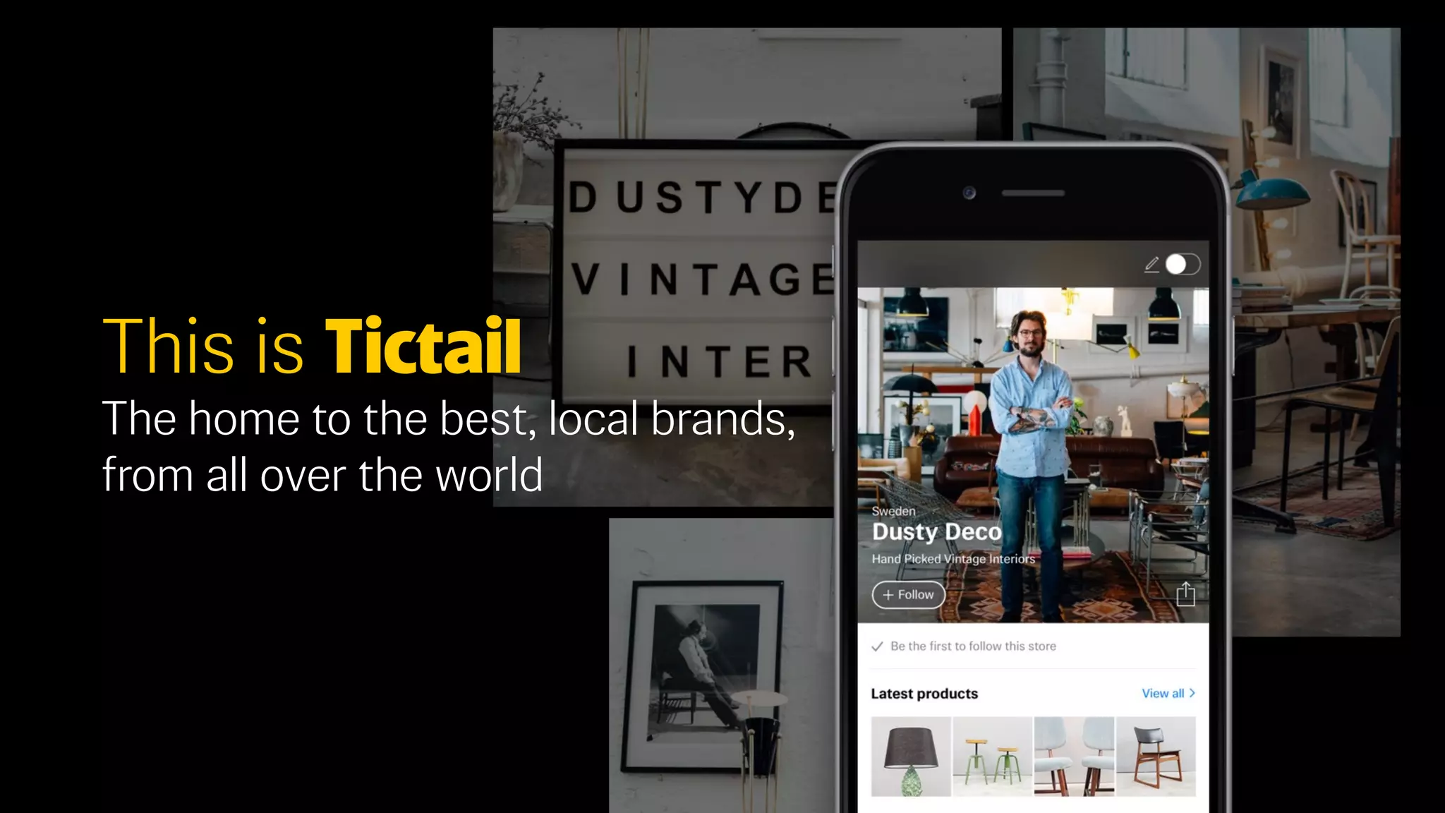 This is †
The home to the best, local brands,
from all over the world