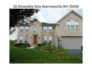 26 Dinwiddie Way Kearneysville WV 25430
 