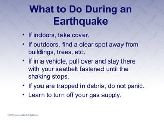 What to Do During an Earthquake If indoors, take cover. If outdoors, find a clear spot away from buildings, trees, etc. If in a vehicle, pull over and stay there with your seatbelt fastened until the shaking stops. If you are trapped in debris, do not panic. Learn to turn off your gas supply. 