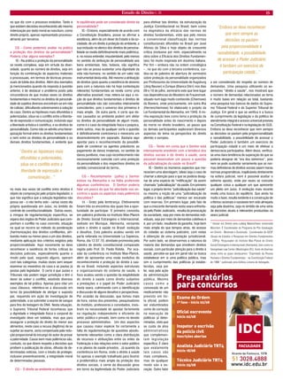 Estado de Direito n. 26 15 
no que diz com o processo evolutivo. Tanto é que existem decisões reconhecendo até mesmo indenização por dado moral ao nascituro, como direito próprio, apenas representado processualmente por terceiros. 
CG - Como podemos avaliar na prática a proteção dos direitos da personalidade? Poderia citar alguns exemplos? 
IS - Na prática a proteção da personalidade se revela complexa, seja em virtude da diversidade, quanto ao número de direitos, seja em função da combinação de aspectos materiais e processuais, em termos de técnicas processuais de tutela dos direitos. Além dos exemplos já mencionados quando da resposta à questão anterior, é de destacar o problema posto pela circunstância de que muitas vezes os direitos fundamentais e mesmo os direitos de personalidade de sujeitos diversos encontram-se em rota de colisão, dificultando sobremaneira a solução do caso. Dentre as hipóteses mais difundidas e polemizadas, situa-se o conflito entre a liberdade de expressão e comunicação, incluindo aqui a liberdade artística e científica, e os direitos de personalidade. Como não se admite uma hierarquização formal entre os direitos fundamentais e nem entre os direitos de personalidade e os demais direitos fundamentais, é evidente que no mais das vezes tal conflito entre direitos é objeto de composição pelo próprio legislador, o que não significa que a solução legislativa não possa ser - e não tenha sido - várias vezes ela própria questionada em Juízo, no âmbito do controle de constitucionalidade. Outras vezes, à míngua de regulamentação específica, se espera dos órgãos do Poder Judiciário que componham o conflito no caso concreto, situação na qual se recorre ao método da ponderação (harmonização) dos direitos conflitantes, atribuindo maior ou menor peso a um dos direitos, mediante aplicação dos critérios exigidos pela proporcionalidade. Aqui novamente se deve reconhecer a existência de fortes críticas às decisões judiciais, especialmente quanto o modo pelo qual, segundo alguns, operam com tais categorias, muitas vezes sem sequer examinar os meandros do caso e as pautas já postas pelo legislador. O certo é que Juízes e Tribunais não podem negar jurisdição e têm o dever de solver o conflito, existindo diversos exemplos de tal prática. Apenas para citar um caso clássico, relembra-se a discussão em torno da possibilidade de obrigar o suposto pai, requerido em ação de investigação de paternidade, a se submeter a exame de sangue para fins de testagem do DNA. Nesta situação, o Supremo Tribunal Federal reconheceu que a dignidade e integridade física e corporal do investigado deve ser tutelada, mas que para assegurar a proteção do direito do menor aos alimentos, neste caso a recusa (legítima) de se sujeitar ao exame, seria compensada pela redução proporcional do encargo do autor de provar a paternidade. Casos bem mais polêmicos são, contudo, os que dizem respeito a decisões que proíbem a publicação de obras, difusão de determinadas notícias, com o intuito de proteger, inclusive preventivamente, a integridade moral de determinadas pessoas. 
CG - O direito ao ambiente ecologicamente equilibrado pode ser considerado direito da personalidade? 
IS - Embora, especialmente de acordo com a Constituição Brasileira, posse se afirmar a existência, além de um dever do Estado e da sociedade, de um direito à proteção do ambiente, a sua inclusão no elenco dos direitos de personalidade se revela definitivamente mais polêmica, e, no nosso entender, insustentável, pelo menos no sentido da atribuição de personalidade aos bens ambientais. Isto, todavia, não significa que não se possa sustentar uma dignidade da vida não-humana, no sentido de um valor não instrumental desta vida. Até mesmo a atribuição de direitos (pois quanto a existência de deveres para com a natureza não há hoje contestação relevante) fundamentais se revela como uma alternativa possível, mas reitera-se aqui a noção de que direitos fundamentais e direitos de personalidade não são conceitos inteiramente coincidentes, pois o universo dos primeiros é mais amplo. De outra parte, é certo que danos causados ao ambiente podem sim afetar os direitos de personalidade de algum modo, como é o caso da integridade física e psíquica, entre outros, mas de qualquer sorte a questão é definitivamente controversa e mereceria um desenvolvimento em separado. Bastaria aqui apontar para o reconhecimento da possibilidade de condenar os agentes poluidores ao pagamento de danos imateriais, no sentido de danos punitivos, mas cujo reconhecimento não necessariamente coincide com uma proteção da personalidade e dos respectivos direitos no sentido convencional do termo.. 
CG - Recentemente (julho) o Senhor esteve na Alemanha e na Itália proferindo algumas conferências. O Senhor poderia falar um pouco do que foi abordado nos encontros e quais os aspectos mais polêmicos discutidos? 
IS - Grato pela lembrança. Efetivamente foram três os encontros dos quais tive a oportunidade de participar. O primeiro consistiu em palestra proferida no Instituto Max-Planck de Direito Social Estrangeiro e Internacional, sediado em Munique, Alemanha, versando sobre o direito à saúde no Brasil: evolução e desafios. Esta palestra acabou sendo em parte reiterada na Universidade La Sapienza, Roma, dia 12.07.10, atividade promovida pela cátedra de direito constitucional comparado regida pelo Prof. Dr. Paolo Ridola. Por ocasião da conferência no Instituto Max-Planck, além de apresentar uma visão evolutiva do reconhecimento e proteção do direito à saúde no Brasil, incluindo aspectos estruturais e organizacionais do sistema de saúde, o foco acabou sendo a questão da exigibilidade do direito à saúde como direito subjetivo a prestações e o papel do Poder Judiciário nesta seara, culminando com a identificação e discussão de alguns desafios e perspectivas. Por ocasião da discussão, que tomou mais de hora, vários dos presentes, pesquisadores do Instituto, professores e convidados, insistiram na necessidade de apostar fortemente na regulação independente e eficiente do setor, público e privado, bem como no devido processo administrativo. Um dos aspectos que causou maior espécie foi certamente a falta de regulamentação de questões absolutamente relevantes como a clara distribuição de recursos e atribuições entre os entes da Federação e das relações entre o setor público e os planos de saúde privados. Já quando da conferência em Roma, onde o direito à saúde foi apenas o exemplo trabalhado para ilustrar a problemática mais ampla da proteção dos direitos sociais, o cerne da discussão girou em torno da legitimidade do Poder Judiciário para efetivar tais direitos, da estruturação da Justiça Constitucional no Brasil, bem como na dogmática da eficácia das normas de direitos fundamentais, visto que pelo menos a convencional classificação das normas constitucionais difundida no Brasil por José Afonso da Silva e hoje objeto de crescente crítica (inclusive por mim, especialmente na obra sobre a Eficácia dos Direitos Fundamentais) foi muito inspirada em doutrina italiana. Por fim – embora não na ordem cronológica - , no que diz com a terceira conferência, cuidou- se de palestra de abertura de seminário sobre proteção da personalidade organizados por Professores da Universidade de Augsburg (Jörg Neuner) e Zurique (Bianca Dörr) nos dias 09 e 10 de julho, seminário este que teve lugar nas dependências do Mosteiro de Fraueninsel, situado num lago muito conhecido (Chiemsee) da Baviera, onde precisamente, em outra ilha (Herrenchiemsee) foi elaborado o projeto da Lei Fundamental da Alemanha, em 1949. A minha exposição teve como tema a proteção da personalidade antes do nascimento e depois da morte no direito brasileiro, ao passo que os demais participantes exploraram diversos aspectos do tema na perspectiva do direito alemão e europeu. 
CG - Tendo em conta que o Senhor está intensamente envolvido com a temática dos direitos sociais e do direito à saúde, seria possível desenvolver um pouco a questão da judicialização da saúde no Brasil? 
IS - Dentre os inúmeros aspectos que mereceriam uma abordagem, talvez seja o caso de chamar a atenção para o que se poderia designar de uma espécie de “mitificação” da assim chamada “judicialização” da saúde. Em primeiro lugar, o próprio termo “judicialização das saúde” ou mesmo a noção de uma “judicialização da política e das políticas” merece ser encarado com reservas. Em primeiro lugar, pelo fato de que a crescente demanda nesta seara enfrentada pelo Poder Judiciário, resulta da provocação da sociedade, seja por meio de demandas individuais, seja por meio de demandas coletivas e é, por um lado, resultante da garantia, hoje bem mais ampla do que tempos atrás, de acesso do cidadão ao sistema judiciário, com vistas à obtenção de uma prestação jurisdicional. Por outro lado, se observarmos a natureza da maioria das demandas que envolvem direitos sociais, com particular atenção para o direito à saúde, percebe-se que em geral não se busca estabelecer em si uma política pública, mas sim o cumprimento das políticas já estabelecidas, seja por lei, seja pela ação da administração pública. Mesmo casos como a concessão de um medicamento não previsto em lista oficial, podem ser vislumbrados como de correção na execução de políticas já determinadas, visto que se cuida de atos administrativos que complementam legislação específica. É claro que exatamente tais casos são mais complexos, mas de qualquer modo são a exceção. Outro fator a ser considerado diz respeito ao número de demandas. Uma pesquisa utilizando as expressões “direito e saúde”, nos mostrará que o número de demandas relacionadas ao tema é muito baixo em relação ao total, bastando uma pesquisa nos bancos de dados do Supremo Tribunal Federal e do Superior Tribunal de Justiça. Em geral o que se verifica é a busca de cumprimento da legislação e da política de atendimento integral e acesso universal prevista na Constituição Federal e na legislação do SUS. Embora se deva reconhecer que nem sempre as decisões se pautam pela proporcionalidade e razoabilidade, a possibilidade de acessar o Poder Judiciário é também um exercício de participação cidadã e um meio de efetivar a democracia participativa. Além disso, verifica- se uma clara tendência de superação do que se poderia designar de “era dos extremos”, pois nem se pode sustentar seriamente que as normas definidoras de direitos sociais sejam meras normas programáticas, inaplicáveis diretamente na esfera judicial, nem é possível aceitar o extremo oposto, onde por vezes se concede qualquer coisa a qualquer um que apresente um pleito em Juízo. A evolução mais recente revela uma busca do equilíbrio. Que ainda há muito a fazer, resulta evidente e a construção de critérios racionais e razoáveis tem sido almejada seja pela doutrina, seja no âmbito de uma série de decisões atuais e relevantes produzidas na seara judicial. 
* Doutor em Direito pela Ludwig Maximillians Universität München. É Coordenador do Programa de Pós-Graduação em Direito - Mestrado e Doutorado. Coordenador do GEDF (Grupo de Estudos e Pesquisas em Direitos Fundamentais - CNPq). Pesquisador do Instituto Max-Planck de Direito Social Estrangeiro e Internacional (Alemanha), bem como no Georgetown Law Center (Washington DC). Autor de diversas obras entre as quais destacamos “Dignidade da Pessoa Humana e Direitos Fundamentais - na Constituição Federal de 1988 ” publicado pela Editora Livraria do Advogado. 
“Dentre as hipóteses mais difundidas e polemizadas, situa-se o conflito entre a liberdade de expressão e comunicação...” 
“Embora se deva reconhecer que nem sempre as decisões se pautam pela proporcionalidade e razoabilidade, a possibilidade de acessar o Poder Judiciário é também um exercício de participação cidadã...”  