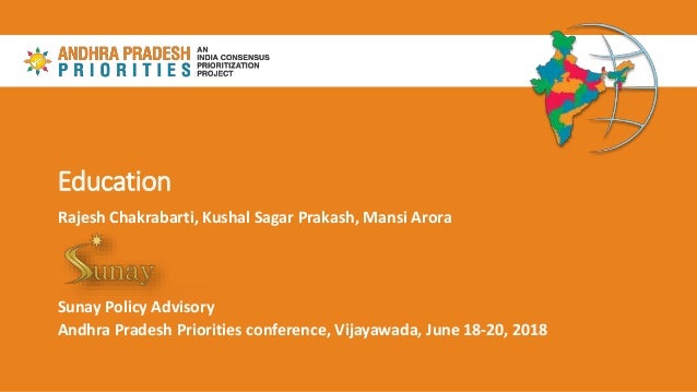Education
Rajesh Chakrabarti, Kushal Sagar Prakash, Mansi Arora
Sunay Policy Advisory
Andhra Pradesh Priorities conference...