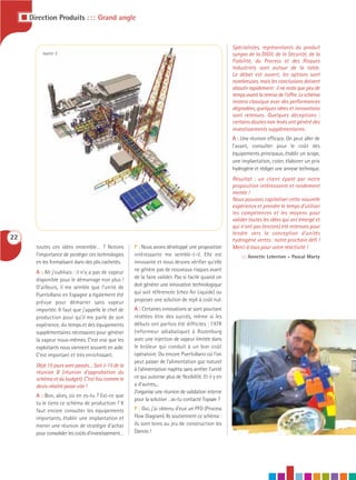 I Direction Produits : : : Grand angle


                                                                                                         Spécialistes, représentants du produit
            Jupiter 2                                                                                    syngas de la DIGII, de la Sécurité, de la
                                                                                                         Fiabilité, du Process et des Risques
                                                                                                         Industriels sont autour de la table.
                                                                                                         Le débat est ouvert, les options sont
                                                                                                         nombreuses, mais les conclusions doivent
                                                                                                         aboutir rapidement : il ne reste que peu de
                                                                                                         temps avant la remise de l’offre. Le schéma
                                                                                                         restera classique avec des performances
                                                                                                         dégradées, quelques idées et innovations
                                                                                                         sont retenues. Quelques déceptions :
                                                                                                         certains doutes non levés ont généré des
                                                                                                         investissements supplémentaires.
                                                                                                         A : Une réunion efficace. On peut aller de
                                                                                                         l’avant, consulter pour le coût des
                                                                                                         équipements principaux, établir un scope,
                                                                                                         une implantation, coter, élaborer un prix
                                                                                                         hydrogène et rédiger une annexe technique.
                                                                                                         Résultat : un client épaté par notre
                                                                                                         proposition intéressante et rondement
                                                                                                         menée !
                                                                                                         Nous pouvons capitaliser cette nouvelle
                                                                                                         expérience et prendre le temps d’utiliser
                                                                                                         les compétences et les moyens pour
                                                                                                         valider toutes les idées qui ont émergé et
                                                                                                         qui n’ont pas (encore) été retenues pour
                                                                                                         tendre vers la conception d’unités
22                                                                                                       hydrogène vertes : notre prochain défi !
         toutes ces idées ensemble… ? Notons           P : Nous avons développé une proposition          Merci à tous pour votre réactivité !
         l’importance de protéger ces technologies     intéressante me semble-t-il. Elle est                 ::: Annette Lebreton – Pascal Marty
         en les formalisant dans des plis cachetés.    innovante et nous devons vérifier qu’elle
         A : Ah j’oubliais : il n’y a pas de vapeur    ne génère pas de nouveaux risques avant
         disponible pour le démarrage non plus !       de la faire valider. Pas si facile quand on
         D’ailleurs, il me semble que l’unité de       doit générer une innovation technologique
         Puertollano en Espagne a également été        qui soit référencée (chez Air Liquide) ou
         prévue pour démarrer sans vapeur              proposer une solution de repli à coût nul.
         importée. Il faut que j’appelle le chef de    A : Certaines innovations se sont pourtant
         production pour qu’il me parle de son         révélées être des succès, même si les
         expérience, du temps et des équipements       débuts ont parfois été difficiles : l’ATR
         supplémentaires nécessaires pour générer      (reformeur adiabatique) à Rozenburg
         la vapeur nous-mêmes. C’est vrai que les      avec une injection de vapeur limitée dans
         exploitants nous viennent souvent en aide.    le brûleur qui conduit à un bon coût
         C’est important et très enrichissant.         opératoire. Ou encore Puertollano où l’on
                                                       peut passer de l’alimentation gaz naturel
         Déjà 15 jours sont passés… Soit J-15 de la
                                                       à l’alimentation naphta sans arrêter l’unité
         réunion B (réunion d’approbation du
         schéma et du budget). C’est fou comme le      ce qui autorise plus de flexibilité. Et il y en
         devis-réalité passe vite !                    a d’autres...
                                                       J’organise une réunion de validation interne
         A : Bon, alors, où en es-tu ? Est-ce que
                                                       pour la solution : as-tu contacté Topsøe ?
         tu le tiens ce schéma de production ? Il
         faut encore consulter les équipements         P : Oui, j’ai obtenu d’eux un PFD (Process
         importants, établir une implantation et       Flow Diagram). Ils soutiennent ce schéma :
         mener une réunion de stratégie d’achat        ils sont bons au jeu de construction les
         pour consolider les coûts d’investissement…   Danois !
 