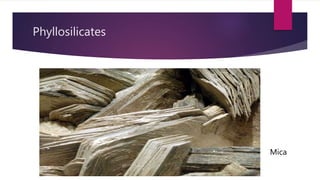 Phyllosilicates
Mica
 