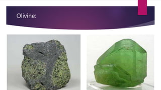 Olivine:
 