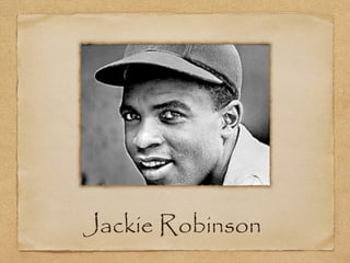 Jackie Robinson
 