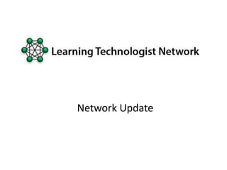 Network Update
 