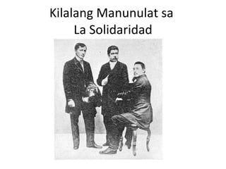 Kilalang Manunulat sa  La Solidaridad 