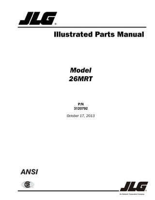 Illustrated Parts Manual
Model
26MRT
P/N
3120792
October 17, 2013
 