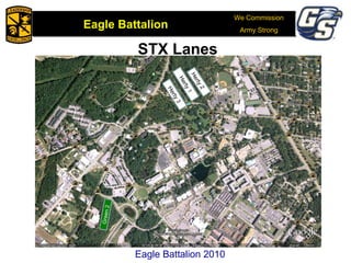 We Commission
Army Strong
Eagle Battalion
Eagle Battalion 2008
STX Lanes
Eagle Battalion 2010
 
