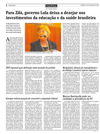 8   O REPÓRTER
                                                                                            POLÍTICA
                                                                                                                                                         SÁBADO, 26 de setembro de 2009


                                                                                           por Sandro Silvello


Para Zilá, governo Lula deixa a desejar nos
investimentos da educação e da saúde brasileira
A deputada tucana                                                                                                      Foram feitos enormes discur-       usados em informática nas
                                                                                                                       sos, era o programa do pre-        escolas; R$ 240 milhões é o
disse que o Governo                                                                                                    sidente Lula. Passados todos       que o Salário Educação investe
Federal investe muito                                                                                                  esses anos – de 2003 até agora     diretamente para a educação,
                                                                                                                       – e as estatísticas mostram        sem passar pelo caixa único.
em mídia, mas pouco                                                                                                    que, em 2008, 14,2 milhões         Também estamos pagando
em saúde e educação                                                                                                    de brasileiros não sabiam ler,     transporte escolar. E há uma
                                                                                                                       sequer identificavam uma vo-       capacitação dos professores,
                                                                                                                       gal ou uma consoante. De lá        alguns programas até em par-
                                                                                                                       para cá, não houve nenhuma         ceria com o Governo Federal,


A
      deputada Zilá Breiten-                                                                                           redução no número de anal-         mas o Governo Estadual está
      bach (PSDB) ressaltou                                                                                            fabetos. Neste ano, o governo      fazendo a sua parte. A gente
      que o governo Lula não                                                                                           investiu na educação, mas há       tem experiência de outros go-
investe tudo o que coloca para                                                                                         14 milhões de pessoas anal-        vernos de que o Escola Aberta
a mídia divulgar, em saúde e                                                                                           fabetas no país. Apenas 24%        para a comunidade ajuda os
em educação. “Hoje ouvimos                                                                                             utilizam o seu conhecimento        jovens a saírem das ruas. Por
afirmações de investimentos                                                                                            de forma adequada. São esses       isso, o governo investe em qua-
em saúde, educação, mas se-                                                                                            os grandes investimentos que       dras de esporte, em melhorias
gundo o Ministério Público, os                                                                                         o governo federal diz que faz,     de condições das escolas para
investimentos que o Governo                                                                                            mas não faz. O presidente Lula     que as crianças e suas famílias
Federal deixou de aplicar na                                                                                           promete acabar com o analfa-       ocupem o espaço de lazer.
                                   Zila: governo Lula faz muita divulgação, mas na prática a realidade é outra
saúde brasileira são de R$ 5,4                                                                                         betismo, mas não o erradica”.      Precisamos construir, sim, a
bilhões. Foram incluídos no                                                                                              Zilá terminou o seu discurso     educação, mas vir a esta tribu-
cálculo dos gastos da saúde        29 no setor da saúde. O Governo                     A parlamentar tucana deixou     dizendo que no RS há investi-      na e fazer de conta que tudo se
valores gastos com o Bolsa         Federal maquia 5,4 bilhões de                     de lado a saúde e analisou as     mentos. “Aqui no Estado, esta-     faz no Governo Federal e que
Família e com o Programa do        reais e coloca em seu orçamento                   promessas do Governo Federal      mos investindo em educação.        quase nada se faz no Estado é
Fundo de Combate da Erradica-      da saúde, mas não aplica esses                    para a educação. “Começou         Foram aplicados 100 milhões        um discurso que não convence
ção da Pobreza. Não se investe o   recursos no setor. O RS está                      com a promessa de acabar          de reais em obras escolares        mais, concluiu a parlamentar
que diz a emenda constitucional    repassando os valores devidos”.                   com o analfabetismo no Brasil.    neste ano; 10 milhões foram        tucana”.


PDT regional quer definição sobre posição do partido                                                                   Westphalen: Através do entendimento e
  A coordenação regional do
PDT vai elaborar documento
                                   siglas, inclusive, já estão co-
                                   meçando a definir seus can-
                                                                                     lançado como candidato a
                                                                                     deputado”, comentou Pretto,
                                                                                                                       do diálogo é possível superar impasses
a ser entregue ao presidente       didatos à majoritária. O PDT                      dizendo que esta não é uma          O deputado Pedro Westpha-        mais uma vez, que é através
Estadual da sigla, Romildo         parece que não tem pressa                         possibilidade fora de questão.    len (PP) comemorou a apro-         do diálogo que superamos
bolzan Junior, que estará em       em começar a discutir, sejam                        A indefinição, segundo ele,     vação, por unanimidade, do         impasses”, destacou.
Ijuí no dia dois de outubro.       coligações, ou nomes para a                       também pode acabar preju-         projeto que cria o plano de           O progressista salientou
Conforme o vice-presidente         majoritária.                                      dicando a candidatura do          carreira dos servidores da         o importante papel que o
Darci Pretto o documento foi         Pretto lembra que um dos                        deputado estadual Gerson          Superintendência dos Serviços      secretário da Casa Civil, Oto-
resultado de encontro que foi      temas em discussão foi exa-                       Burmann à reeleição para          Penitenciários (Susepe).           mar Vivian, desempenhou nas
realizado na Câmara de Vere-       tamente a possibilidade de                        uma vaga na Assembleia               O líder do governo afirmou      negociações com a categoria
adores, onde os representan-       que o atual deputado federal,                     Legislativa. “Precisamos ter      que a matéria aprovada, nesta      e com todas as bancadas do
tes da região avaliaram vários     Darci Pompeo de Mattos,                           esta definição por parte da       terça-feira (22), foi um grande    legislativo, inclusive de oposi-
temas, dentre os quais, a in-      venha a concorrer para um                         direção estadual”, comentou       avanço para os servidores.         ção. “O Otomar foi importante
definição da direção estadual      cargo de chapa majoritária.                       Darci Pretto, que teme que o      “Isso demonstra que o Gover-       para que as divergências fos-
em relação as eleições do pró-     “Isso abriria a possibilidade                     partido se mobilize muito tar-    no cumpriu o acordo de enviar      sem superadas e os avanços
ximo ano. O vice coordenador       de que, na região, o nome do                      de para a eleição majoritária     e aprovar a iniciativa. Ao mes-    fossem garantidos aos servido-
lembra que enquanto outras         ex-prefeito Valdir Heck fosse                     do próximo ano.                   mo tempo, fica comprovado,         res da Susepe”, finalizou.


                                                                                                                       Marcos Barriquello pode ser
Goergen reitera posição de concorrer a deputado federal                                                                candidato a presidência do PT
  O presidente estadual do         como a primeira opção para                        aumentar o numero de deputa-         O vereador Marcos Barri-        a Valmor Krisczun na presidên-
PP, Jerônimo Goergen voltou        uma disputa majoritária.                          dos estaduais e federais.         quello (PDT) pode ser con-         cia pedetista.
a reiterar que o seu projeto         O deputado, no entanto,                            Jerônimo Goergen disse         firmado como presidente do           A convenção do partido vai
para a eleição do próximo ano      disse que o seu projeto é                         que “a chamada candidatura        partido, em convenção que a        ser desenvolvida no mês de ou-
é disputar uma vaga na Câmara      buscar uma candidatura a                          pura pode se tornar uma es-       sigla vai desenvolver no mês       tubro, quando vão ser eleitos o
dos Deputados. O parlamentar       deputado Federal, retomando                       tratégia errada, pois segundo     de outubro. Segundo ele, a         novo diretório e executiva. Ele
observou, no entanto, que se       uma cadeira, que não é da                         ele, até mesmo o tempo de         sucessão no comando do par-        defende, no entanto, que venha
sente lisonjeado em ter o seu      região Noroeste, desde que                        televisão é reduzido, o que       tido, vai ser debatida em reu-     a acontecer uma profunda dis-
nome lembrado pela base para       o ex-deputado João Augusto                        acaba inviabilizando o can-       nião que o diretório pedetista     cussão em termos de quais os
disputar uma vaga em chapa         Ribeiro Nardes foi indicado                       didato”. Ele lembra que esta      vai desenvolver na próxima         nomes que seriam ideais para
majoritária. Goergen disse         para o Tribunal de Contas da                      tentativa de marcar território    terça-feira. “No entanto, até o    assumir a presidência. Barri-
que se sente honrado ao ser        União. Goergen disse que não                      se revelava inútil, pois muitos   momento tudo não passa de          quelo utilizou um dos ditados
lembrado, ao lado de nomes         esta afastando esta hipótese.                     filiados e simpatizantes do       cogitações”, afirmou o secretá-    mais surrados na política, “sou
importantes dos progressistas,     Goergen voltou a reiterar que                     partido, sabendo das chances      rio da Câmara de Vereadores,       soldado do partido”, para dizer
como Celso Bernardi, Fran-         o PP não pode querer ser                          pequenas de eleição de um         acrescentando que existem          em outras palavras que estará
cisco Turra, Vilson Covatti e      protagonista, como ocorreu                        candidato do PP, acabavam         outros nomes que também es-        disposto a assumir a presidên-
Feter Junior. O nome de Goer-      na eleição passada, quando                        utilizando o voto útil e fazen-   tão sendo citados. Barriquello     cia. Ele lembra, no entanto,
gen foi lembrado por ocasião       lançou a chamada chapa pura,                      do com que os progressistas       diz que existem vários outros      que sabe de todas as respon-
de congresso estadual do PP,       apenas para marcar espaço e                       perdessem votos importantes       integrantes do diretório e da      sabilidades que demandam de
realizado há duas semanas,         acabou perdendo a chance de                       para a legenda.                   executiva que podem suceder        assumir a presidência da sigla.
                                                                                                                                                                                CMYK
 