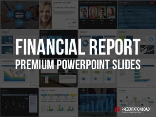 PREMIUM POWERPOINT SLIDES
Financial Report
 