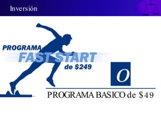 Inversión PROGRAMA BASICO de $49 O 