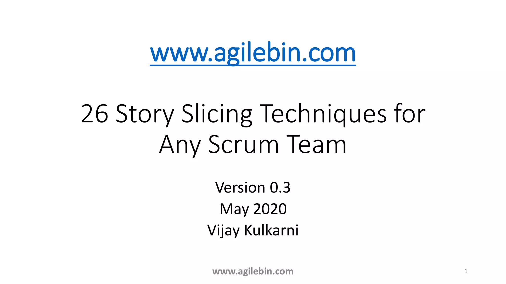 26 story slicing techniques for any scrum team PPT
