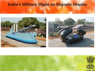 India’s Military Might on Majestic Display

 