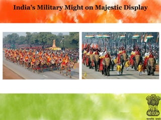 India’s Military Might on Majestic Display

 