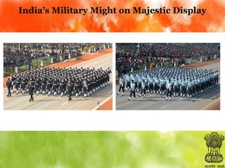 India’s Military Might on Majestic Display

 