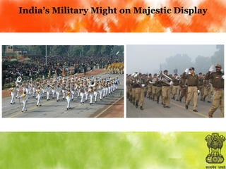 India’s Military Might on Majestic Display

 
