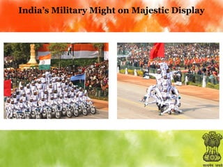 India’s Military Might on Majestic Display

 