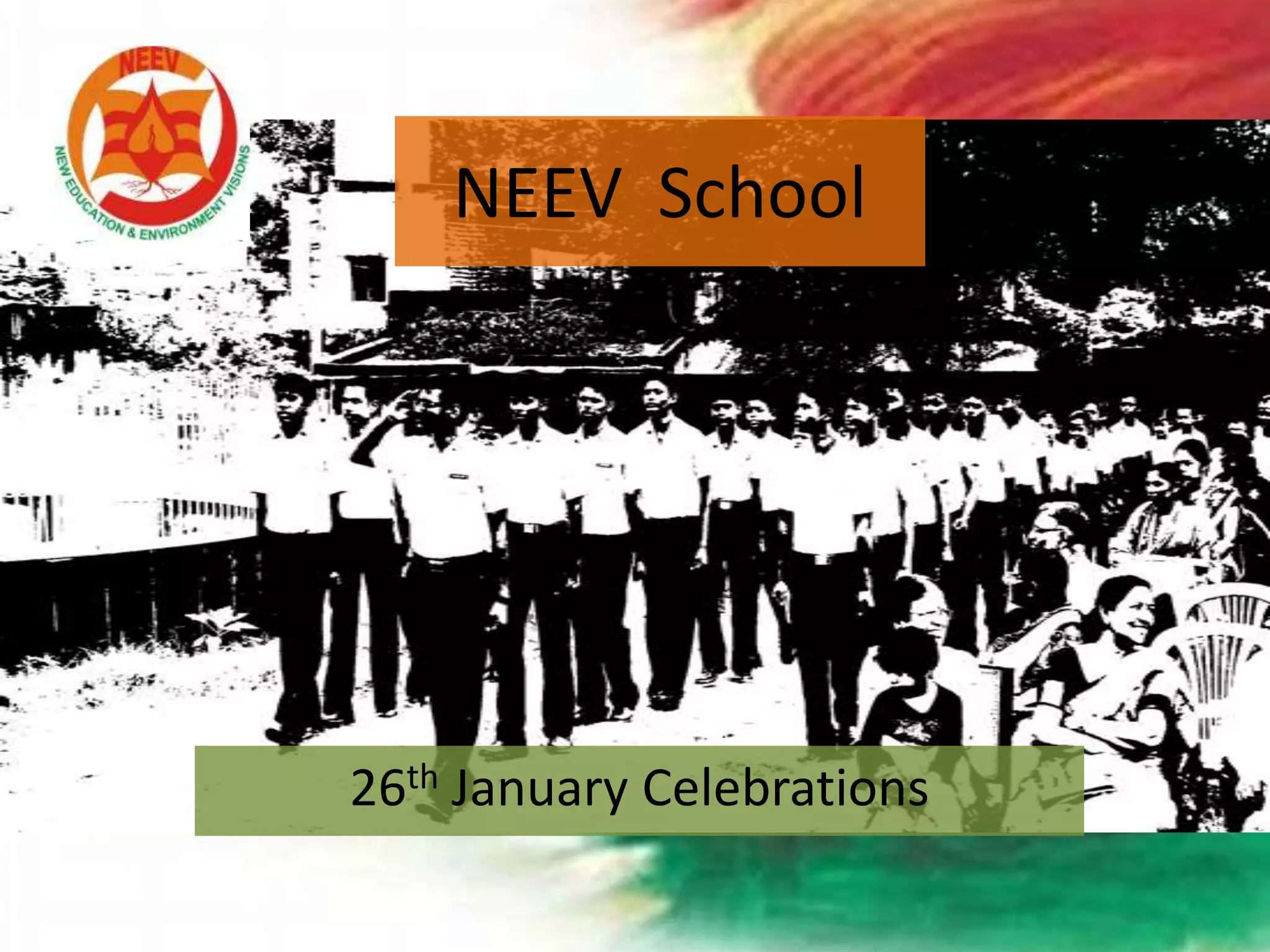 NEEV School
26th January Celebrations