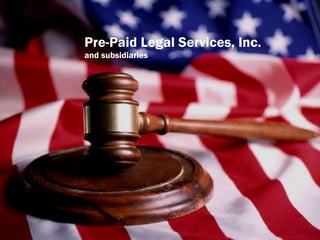 Pre-Paid Legal Services, Inc. and subsidiaries 