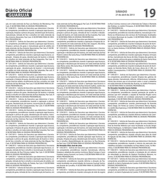ção, em toda extensão da Rua Luis Barbosa de Mendonça, Pae
Cará. À SECRETARIA PARA AS DEVIDAS PROVIDÊNCIAS.
Nº 1238/2013 - Solicita do Executivo que determine à Secreta-
ria competente, providências visando a operação tapa-buracos,
capinação, limpeza e pintura de guias, desobstrução de bueiros,
manutenção, retirada de lixo e entulhos em toda extensão da
Rua Antonio Alexandre, Pae Cará. À SECRETARIA PARA AS DEVI-
DAS PROVIDÊNCIAS.
Nº 1239/2013 - Solicita do Executivo que determine à Secreta-
ria competente, providências visando a operação tapa-buracos,
limpeza e pintura de guias e manutenção geral do asfalto em
toda extensão da Rua Antonio Nascimento, Pae Cará. À SECRE-
TARIA PARA AS DEVIDAS PROVIDÊNCIAS.
Nº 1240/2013 - Solicita do Executivo que determine à Secretaria
competente, providências visando a operação tapa-buracos, ca-
pinação , limpeza de guias, desobstrução de bueiros e retirada
de entulhos em toda extensão da Rua Imigrantes, Pae Cará. À
SECRETARIA PARA AS DEVIDAS PROVIDÊNCIAS.
Nº 1241/2013 - Solicita do Executivo que determine à Secreta-
ria competente, providências visando a operação tapa-buracos,
capinação de guias , desobstrução de bueiros e reconstrução
do asfalto em toda extensão, da Rua São Sebastião, Pae cará. À
SECRETARIA PARA AS DEVIDAS PROVIDÊNCIAS.
Nº 1242/2013 - Solicita do Executivo que determine à Secreta-
ria competente, providências visando a operação tapa buracos,
capinação e limpeza de guias, desobstrução de bueiros, recons-
trução total do asfalto, recolhimento de lixo e entulho, em toda
extensão da Rua Bertioga, Pae Cará. À SECRETARIA PARA AS DE-
VIDAS PROVIDÊNCIAS.
Nº 1243/2013 - Solicita do Executivo que determine à Secretaria
competente, providências visando a operação tapa buracos, ca-
pinação e pintura de guias, desobstrução de bueiros e retirada
de lixo e entulho em toda extensão da Rua Ubatuba, Pae Cará. À
SECRETARIA PARA AS DEVIDAS PROVIDÊNCIAS.
Nº 1244/2013 - Solicita do Executivo que determine à Secre-
taria competente, providências visando a capinação e pintura
de guias, desobstrução de bueiros, reconstrução do asfalto em
toda extensão da Rua Caraguatatuba, Pae Cará. À SECRETARIA
PARA AS DEVIDAS PROVIDÊNCIAS.
Nº 1245/2013 - Solicita do Executivo que determine à Secreta-
ria competente, providências visando a operação tapa buracos,
capinação e pintura de guias, desobstrução de bueiros, manu-
tenção, reconstrução do asfalto e automóvel cata-treco, em toda
extensão da Rua Solemar, Pae Cará. À SECRETARIA PARA AS DE-
VIDAS PROVIDÊNCIAS.
Nº 1246/2013 - Solicita do Executivo que determine à Secreta-
ria competente, providências visando a operação tapa buracos,
capinação e limpeza de guias, desobstrução de bueiros, retirada
de lixo e entulho, em toda extensão da Rua Cananéia, Pae Cará.
À SECRETARIA PARA AS DEVIDAS PROVIDÊNCIAS.
Nº 1247/2013 - Solicita do Executivo que determine à Secreta-
ria competente, providências visando a operação tapa-buracos,
capinação e pintura de guias, desobstrução de bueiros e retira-
da de lixo e entulho, em toda extensão da Rua São Miguel, Pae
Cará. À SECRETARIA PARA AS DEVIDAS PROVIDÊNCIAS.
Nº 1248/2013 - Solicita do Executivo que determine à Secretaria
competente, providências visando a operação tapa-buracos, ca-
pinação, retirada de lixo e entulho e reconstrução do asfalto em
toda extensão da Rua Princesa Izabel, Pae Cará. À SECRETARIA
PARA AS DEVIDAS PROVIDÊNCIAS.
Nº 1249/2013 - Solicita do Executivo que determine à Secretaria
competente, providências visando a operação tapa-buracos, ca-
pinação, retirada de lixo e entulho e reconstrução do asfalto, em
toda extensão da Rua Pedro de Toledo, Pae Cará. À SECRETARIA
PARA AS DEVIDAS PROVIDÊNCIAS.
Nº 1250/2013 - Solicita do Executivo que determine à Secretaria
competente, providências visando a operação tapa-buracos, ca-
pinação de guias, retirada de lixo e desobstrução de bueiros, em
toda extensão da Rua Mongaguá, Pae Cará. À SECRETARIA PARA
AS DEVIDAS PROVIDÊNCIAS.
Nº 1251/2013 - Solicita do Executivo que determine à Secretaria
competente, providências visando a operação tapa-buracos, ca-
pinação e pintura de guias, retirada de lixo e entulho e desobs-
trução de bueiros, em toda extensão da Rua Guaiuba, Pae Cará.
À SECRETARIA PARA AS DEVIDAS PROVIDÊNCIAS.
Nº 1252/2013 - Solicita do Executivo que determine à Secretaria
competente, providências visando a capinação e limpeza do ca-
nal, existente em toda extensão da Rua São Joaquim, Vila Edna.
À SECRETARIA PARA AS DEVIDAS PROVIDÊNCIAS.
Nº 1253/2013 - Solicita do Executivo que determine à Secreta-
ria competente, providências visando a operação tapa buracos,
capinação e desobstrução de bueiros, em toda extensão da Rua
Rubens Cabral, Vila Santa Rosa. À SECRETARIA PARA AS DEVIDAS
PROVIDÊNCIAS.
Nº 1254/2013 - Solicita do Executivo que determine à Secreta-
ria competente, providências visando a operação tapa-buracos,
capinação e desobstrução de bueiros em toda extensão da Rua
João Maria Junior, Vila Santa Rosa. À SECRETARIA PARA AS DEVI-
DAS PROVIDÊNCIAS.
Nº 1255/2013 - Solicita do Executivo que determine à Secreta-
ria competente, providências visando a operação tapa-buracos,
capinação e desobstrução de bueiros em toda extensão da Rua
João Spósito, Vila Santa Rosa. À SECRETARIA PARA AS DEVIDAS
PROVIDÊNCIAS.
Nº 1256/2013 - Solicita do Executivo que determine à Secretaria
competente, providências visando a operação tapa-buracos e
capinação em toda extensão da Rua Antonio Gallina, Jardim dos
Pássaros. À SECRETARIA PARA AS DEVIDAS PROVIDÊNCIAS.
Nº 1257/2013 - Solicita do Executivo que determine à Secreta-
ria competente, providências visando a operação tapa-buracos,
capinação e desobstrução de bueiros, em toda extensão da Rua
Valéria Cicconi,Vila Santa Rosa. À SECRETARIA PARA AS DEVIDAS
PROVIDÊNCIAS.
Nº 1258/2013 - Solicita do Executivo que determine à Secreta-
ria competente, providências visando a operação tapa-buracos,
capinação e desobstrução de bueiros em toda extensão da Ala-
meda das Camélias, Jardim Primavera. À SECRETARIA PARA AS
DEVIDAS PROVIDÊNCIAS.
Nº 1259/2013 - Solicita do Executivo que determine à Secreta-
ria competente, providências visando a operação tapa-buracos,
capinação e desobstrução de bueiros, em toda extensão da Av.
Primavera, Jardim Primavera. À SECRETARIA PARA AS DEVIDAS
PROVIDÊNCIAS.
Nº 1260/2013 - Solicita do Executivo que determine à Secreta-
ria competente, providências visando a operação tapa-buracos,
capinação e desobstrução de bueiros, em toda extensão da Ala-
meda das Hortências, Jardim Primavera. À SECRETARIA PARA AS
DEVIDAS PROVIDÊNCIAS.
Nº 1327/2013 - Solicita do Executivo que determine à Secretaria
competente, providências visando operação tapa buracos, ca-
pinação, limpeza de guias, desobstrução de bueiros, retirada de
lixo e entulho, disponibilização de cata-treco na Rua Boraceia,
no Pae Cará. À SECRETARIA PARA AS DEVIDAS PROVIDÊNCIAS.
Do Vereador Elias José de Lima
Nº 1342/2013 - Solicita do Executivo que determine à Secreta-
ria competente, providências visando manutenção, reforma,
limpeza e zeladoria dos pontos turísticos, Maria Fumaça e Carro
Fúnebre Santos Dumont, no Centro. À SECRETARIA PARA AS DE-
VIDAS PROVIDÊNCIAS.
Nº 1343/2013 - Solicita do Executivo que determine à Secretaria
competente, providências visando reforma e ativação da Pas-
sarela localizada nas proximidades da travessia Guarujá Santos,
em Vicente de Carvalho. À SECRETARIA PARA AS DEVIDAS PRO-
VIDÊNCIAS.
Nº 1344/2013 - Solicita do Executivo que determine à Secretaria
competente, providências visando colocação de rede de esgoto
na Rua Cravinas, travessa com a Alameda das Tulipas e Alameda
das Violetas, no Jardim Primavera. À SECRETARIA PARA AS DEVI-
DAS PROVIDÊNCIAS.
Nº 1345/2013 - Solicita do Executivo que determine à Secretaria
competente, providências visando zeladoria, manutenção e me-
lhoria na infraestrutura dos serviços de Fisioterapia, localizados
no Ginásio Municipal do Guaibê. À SECRETARIA PARA AS DEVI-
DAS PROVIDÊNCIAS.
Nº 1346/2013 - Solicita do Executivo que determine à Secretaria
competente, providências visando instalação de poste de ilumi-
nação no Conjunto Habitacional Wilson Sório, localizado na Rua
Um, no Santo Antônio. À SECRETARIA PARA AS DEVIDAS PROVI-
DÊNCIAS.
Nº 1347/2013 - Solicita do Executivo que determine à Secretaria
competente, providências visando capinação, limpeza, remoção
de lixo, manutenção das bocas de lobo, limpeza das galerias de
águas pluviais, pintura de guias e zeladoria do bairro Santa Rosa
III. À SECRETARIA PARA AS DEVIDAS PROVIDÊNCIAS.
Nº 1348/2013 - Solicita do Executivo que determine à Secretaria
competente, providências visando instalação de poste de ilumi-
nação na Avenida Bento Pedro da Costa, altura do nº 365, no
Jardim Conceiçãozinha. À SECRETARIA PARA AS DEVIDAS PRO-
VIDÊNCIAS.
Nº 1349/2013 - Solicita do Executivo que determine à Secreta-
ria competente, providências visando limpeza das galerias de
águas pluviais, manutenção, reforma, infraestrutura, remaneja-
mento das árvores que se encontram sobre o canal e zeladoria
em toda extensão da Avenida das Acácias, no Jardim Primavera.
À SECRETARIA PARA AS DEVIDAS PROVIDÊNCIAS.
Do Vereador Geraldo Soares Galvão
Nº 1300/2013 - Solicita do Executivo que determine à Secreta-
ria competente, providências visando prestação de auxílio as
pessoas que tem utilizado a calçada da Avenida Pluglisi como
dormitório, vivendo em condição subumana e sem qualquer
dignidade. À SECRETARIA PARA AS DEVIDAS PROVIDÊNCIAS.
Nº 1301/2013 - Solicita do Executivo que determine à Secretaria
competente, providências visando pavimentação da Avenida
Mario Daige, em frente ao Centro Comunitário Marcia Regina,
no Jardim Boa Esperança. À SECRETARIA PARA AS DEVIDAS PRO-
VIDÊNCIAS.
Nº 1302/2013 - Solicita do Executivo que determine à Secretaria
competente, providências visando diversas melhorias do Cemi-
tério da Vila Júlia. À SECRETARIA PARA AS DEVIDAS PROVIDÊN-
CIAS.
Nº 1303/2013 - Solicita do Executivo que determine à Secretaria
competente, providências visando criação de uma rotatória no
final da Avenida Atlântica por estar localizada na Escola Sérgio
Pereira Rodrigues, no Balneário Cidade Atlântica. À SECRETARIA
PARA AS DEVIDAS PROVIDÊNCIAS.
Nº 1304/2013 - Solicita do Executivo que determine à Secretaria
competente, providências visando solução para obra do túnel
de ligação da Vila Zilda. À SECRETARIA PARA AS DEVIDAS PRO-
VIDÊNCIAS.
Nº 1305/2013 - Solicita do Executivo que determine à Secretaria
competente, providências visando o retorno da execução dos
trabalhos iniciados e inacabados na Praça Mário Covas, no Mor-
rinhos. À SECRETARIA PARA AS DEVIDAS PROVIDÊNCIAS.
Nº 1306/2013 - Solicita do Executivo que determine à Secretaria
competente, providências visando a instalação de um redutor
de velocidade na descida do Viaduto Florisberto Mariano, no
Centro. À SECRETARIA PARA AS DEVIDAS PROVIDÊNCIAS.
Nº 1307/2013 - Solicita do Executivo que determine à Secretaria
competente, providências visando a pavimentação da Rua Pro-
jetada B, no bairro Esplanada do Castelo. À SECRETARIA PARA AS
DEVIDAS PROVIDÊNCIAS.
Nº 1308/2013 - Solicita do Executivo que determine à Secretaria
competente, providências visando a pavimentação da Rua Pro-
jetada C, no bairro Esplanada do Castelo. À SECRETARIA PARA AS
sábado
27 de abril de 2013
19GUARUJÁ
Diário Oficial
 